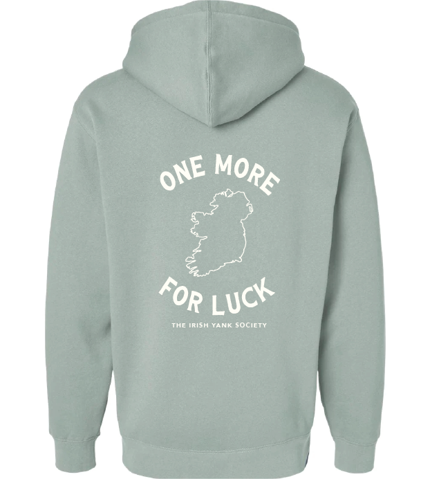 One More For Luck Hoodie - Ireland