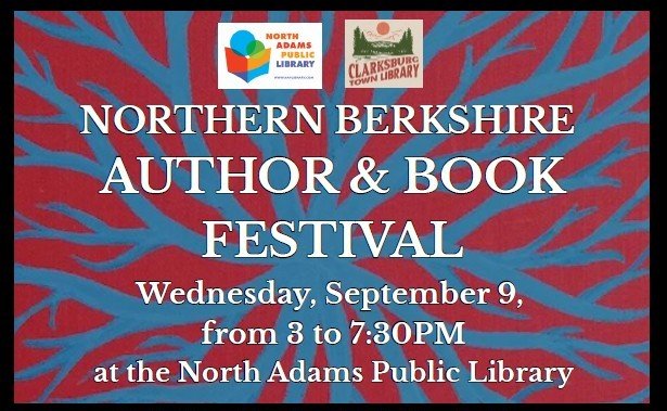 North Adams and Clarksburg Libraries to Host Inaugural Northern Berkshire Author and Book Festival
