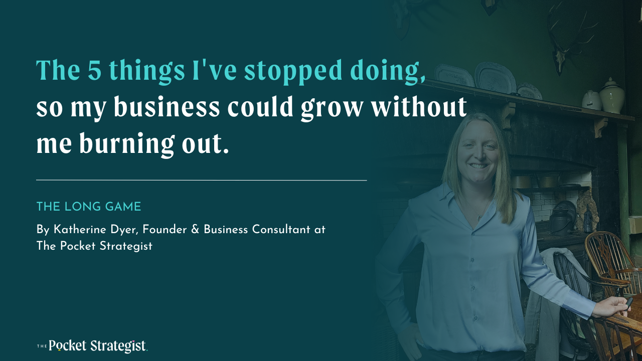 The 5 things I've stopped doing, so my small business can grow without me burning out.