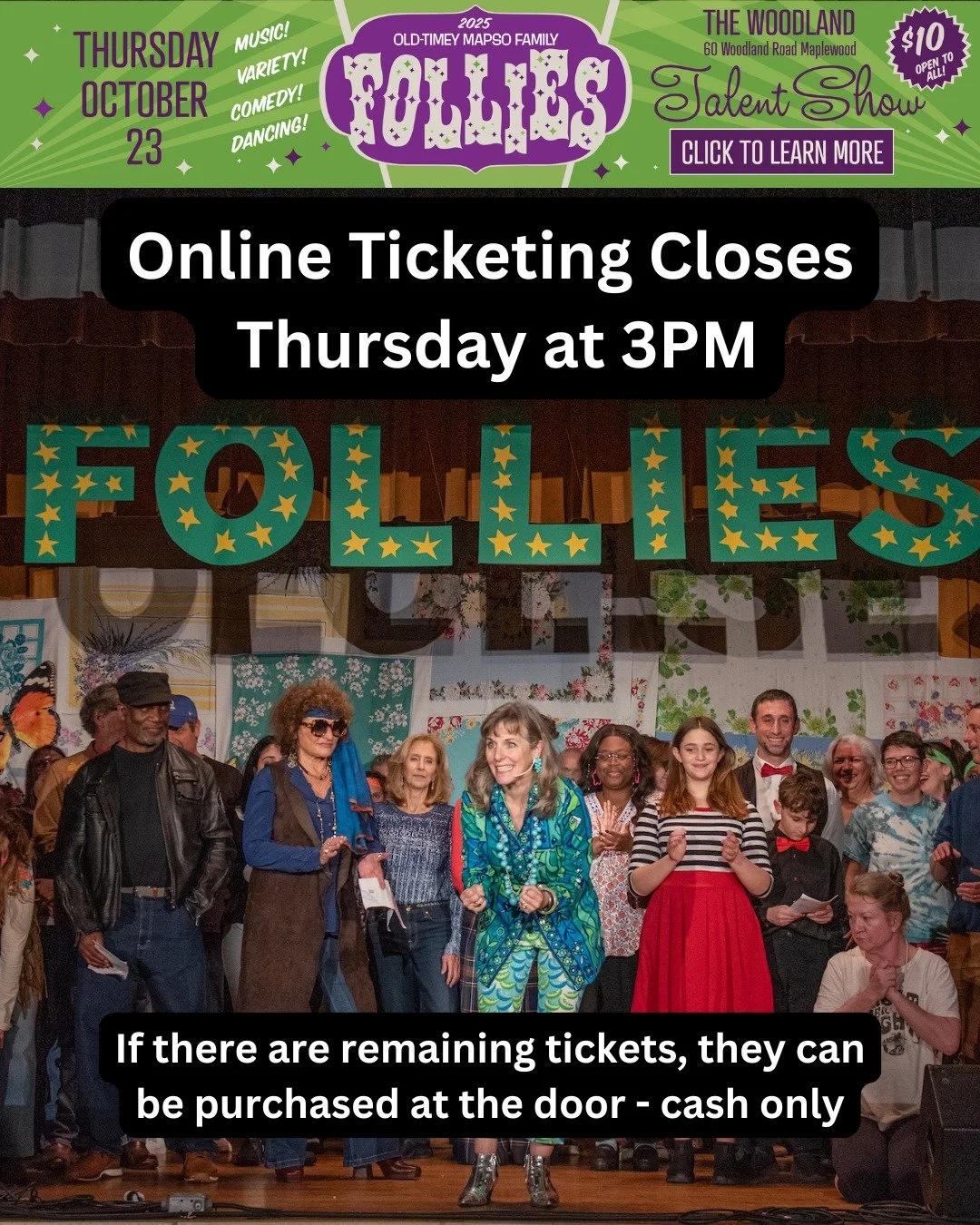 Over 300 tickets already sold - online ticketing closes Thursday, 10/23 at 3PM.
If there are remaining tickets, they can be purchased at the door - cash only.
GET YOUR TICKETS NOW before we sell out! The Old-Timey MAPSO Family Follies Talent Show i