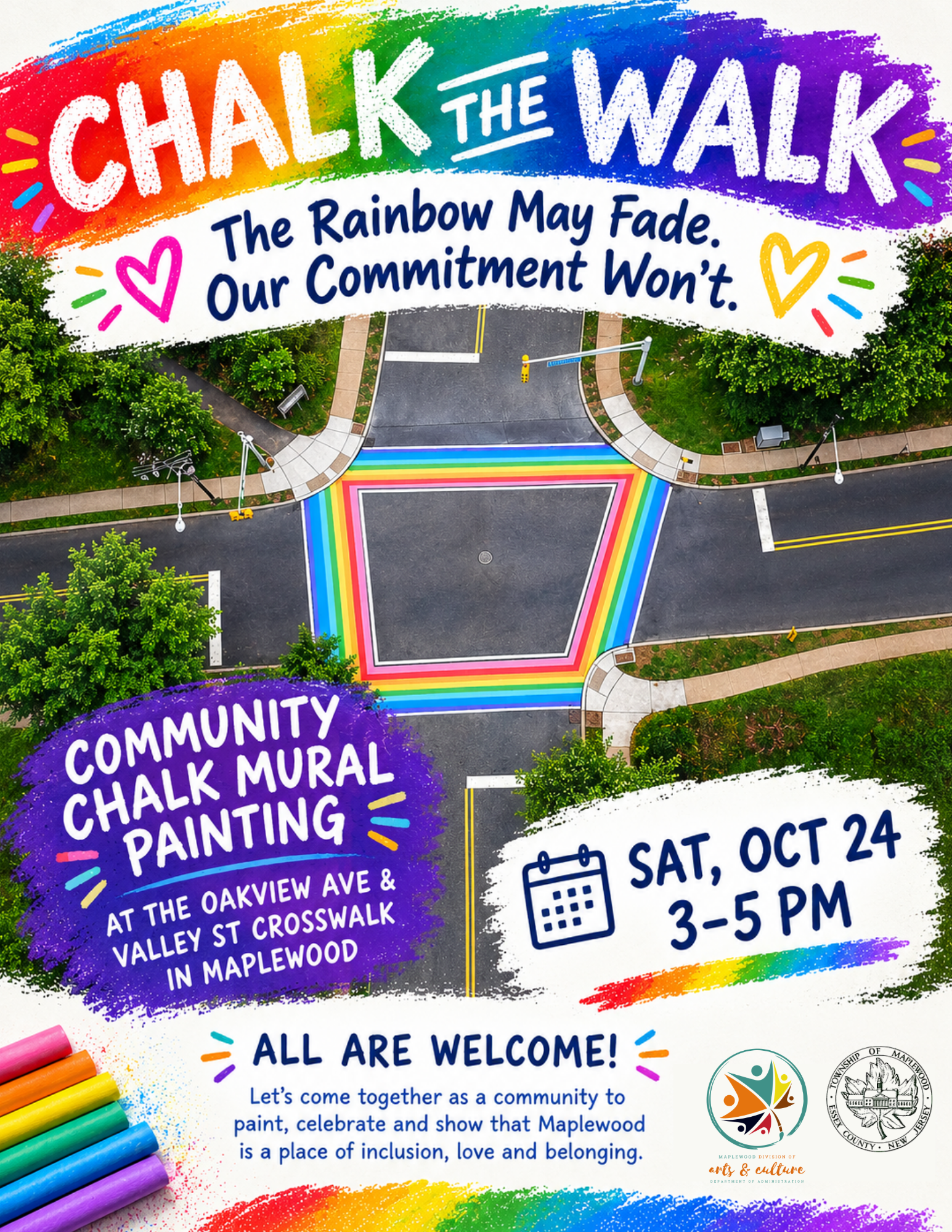 Chalk The Walk : The Rainbow May Fade. Our Commitment Won’t.