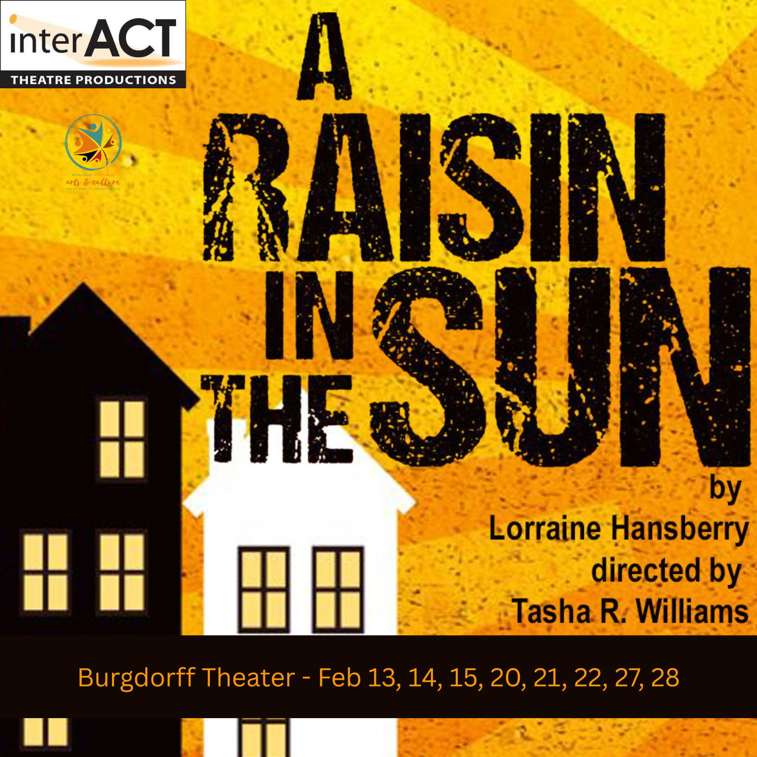 interACT Theatre Productions Present: A Raisin In The Sun