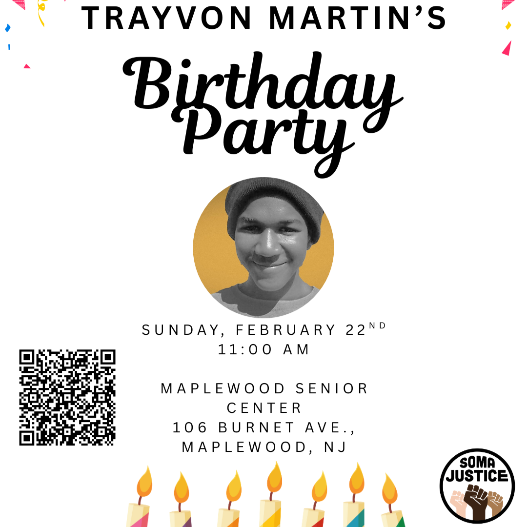 SOMA Justice Invites You To: Trayvon Martin's Birthday Party - Feb 22
