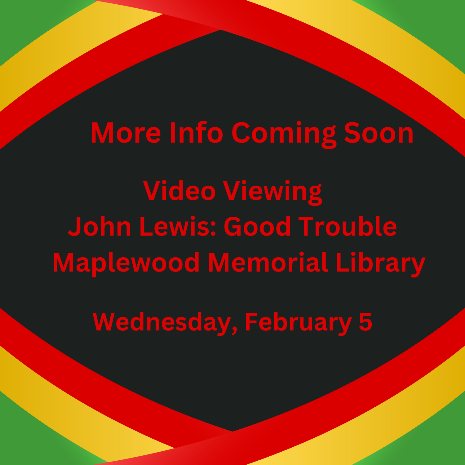 John Lewis: Good Trouble - A Video Presented By Maplewood Memorial Library - Wed.,  Feb. 5