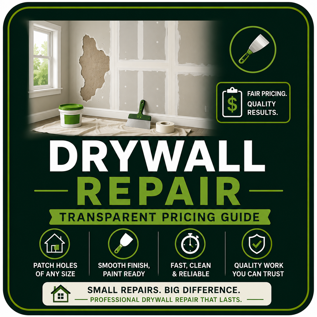 A drywall repair guide featuring a partially painted wall with a patch hole, painting tools, and icons indicating patching, smoothing, quick, reliable service, and trustworthy quality work.