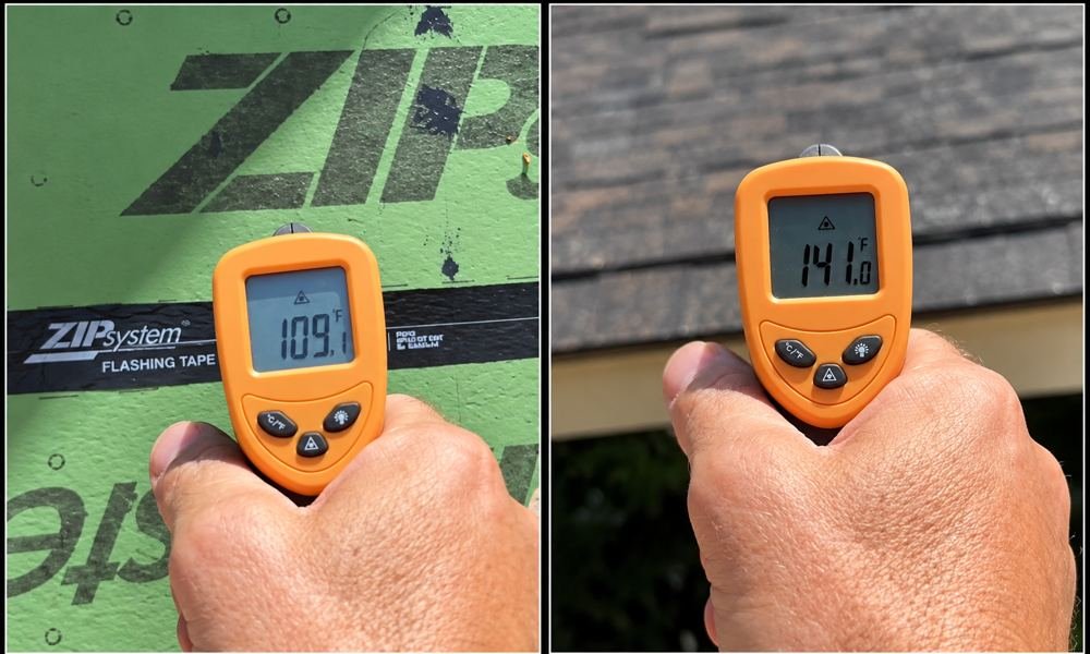 Outside: the ZIP wall in the sun reads 109.1 degrees. The shingles read 141.0 degrees.