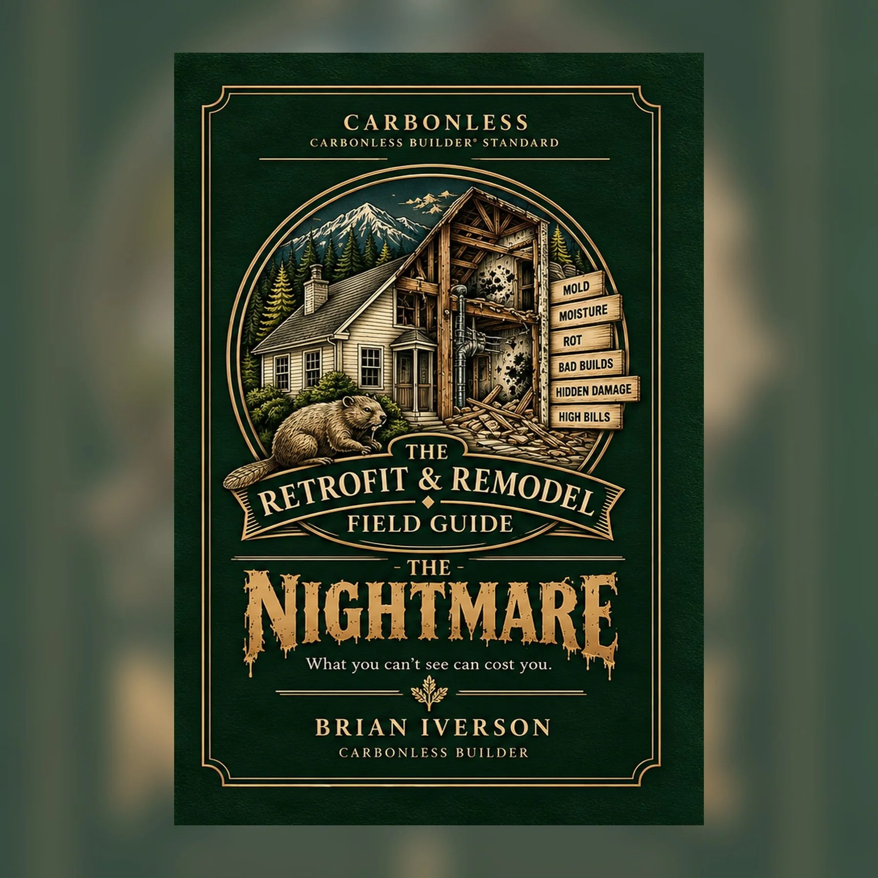 THE RETROFIT & REMODEL FIELD GUIDE — THE NIGHTMARE | Digital Edition — Instant Download/ebook