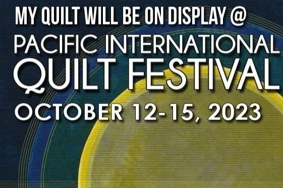  Pacific International Quilt Festival 2023