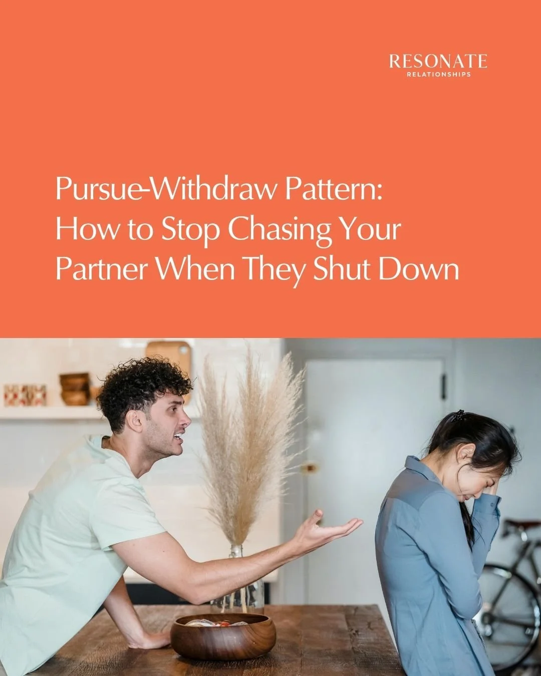 Pursue-Withdraw Pattern: How to Stop Chasing Your Partner When They Shut Down