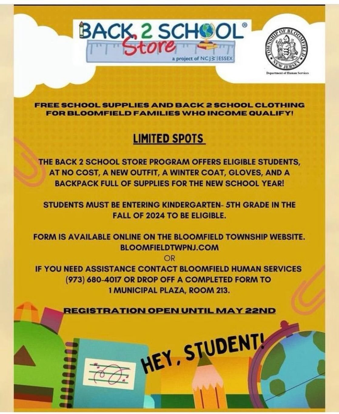 BACK, 2 SCHOOL STORE&reg;

a project of NCJ3 |ESSEX

FREE SCHOOL SUPPLIES AND BACK 2 SCHOOL CLOTHING FOR BLOOMFIELD FAMILIES WHO INCOME QUALIFY!

LIMITED SPOTS

THE BACK 2 SCHOOL STORE PROGRAM OFFERS ELIGIBLE STUDENTS, AT NO COST, A NEW OUTFIT, A WIN