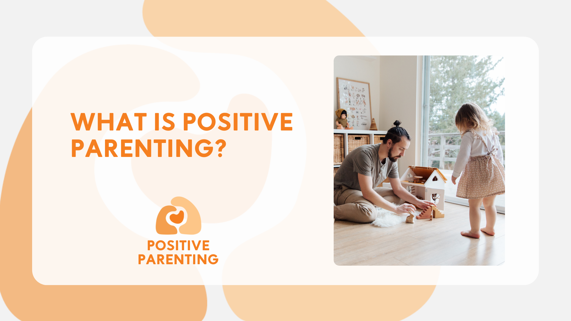 Positive Parenting Book and Podcast Dr Terence Sheppard | What is positive Parenting?