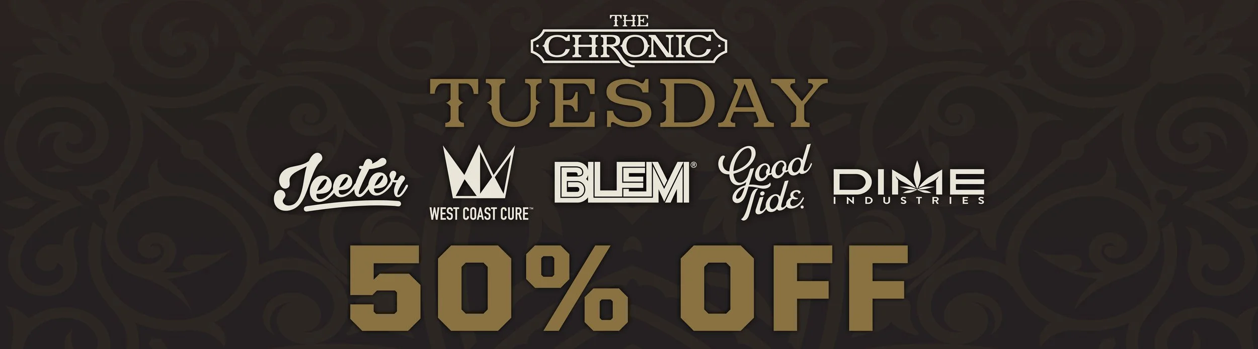The Chronic_Daily Deals_August 2026-TUE.jpg