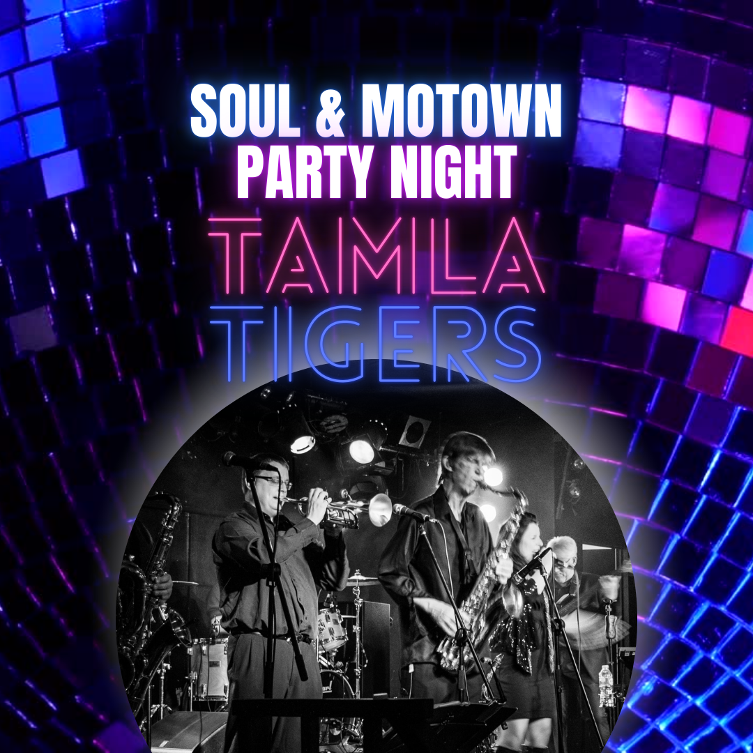 Soul & Motown Party Night with The Tamla Tigers