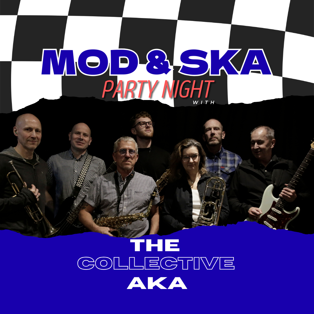Mod &amp; Ska Party Night with The Collective AKA