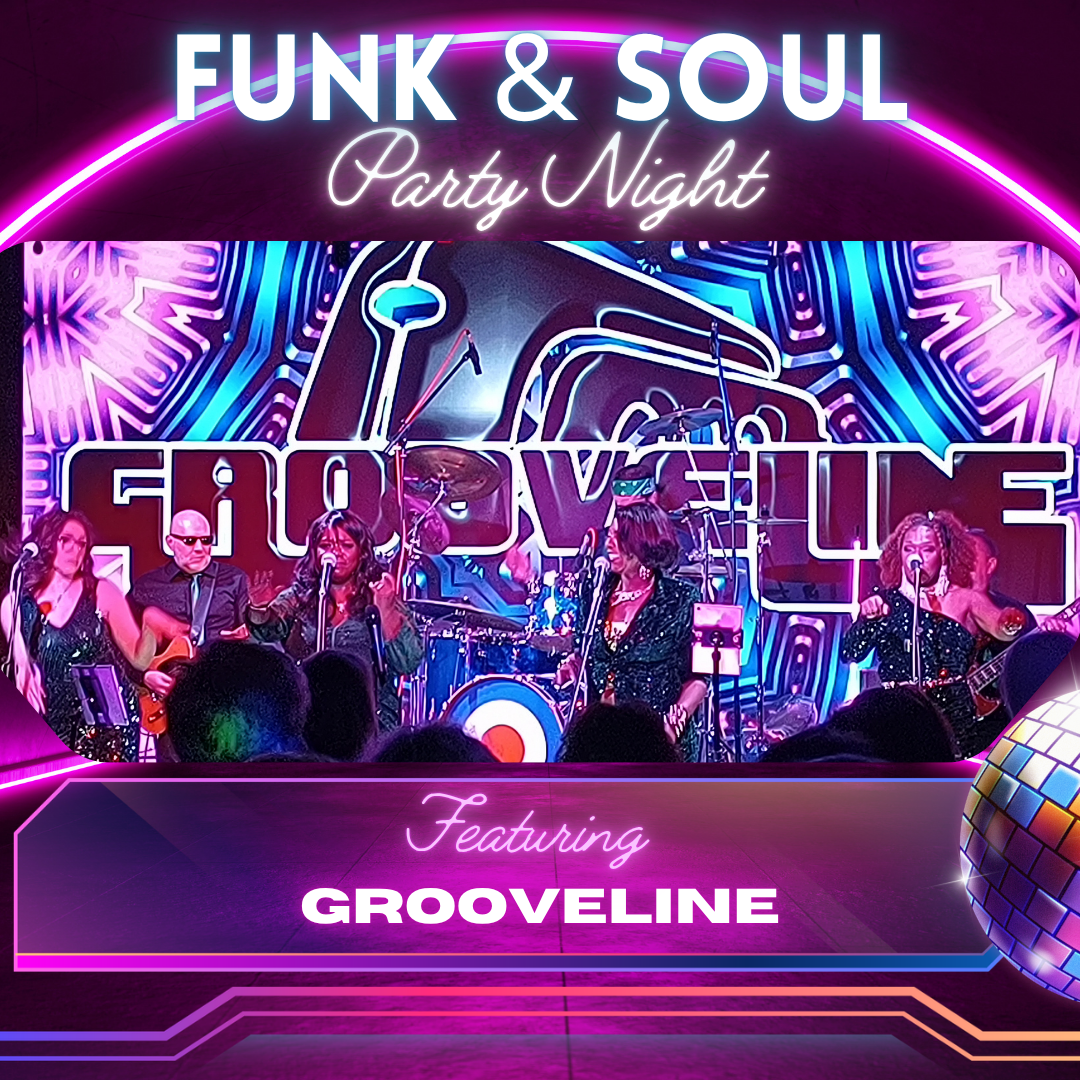 Funk &amp; Soul Party Night with Grooveline 