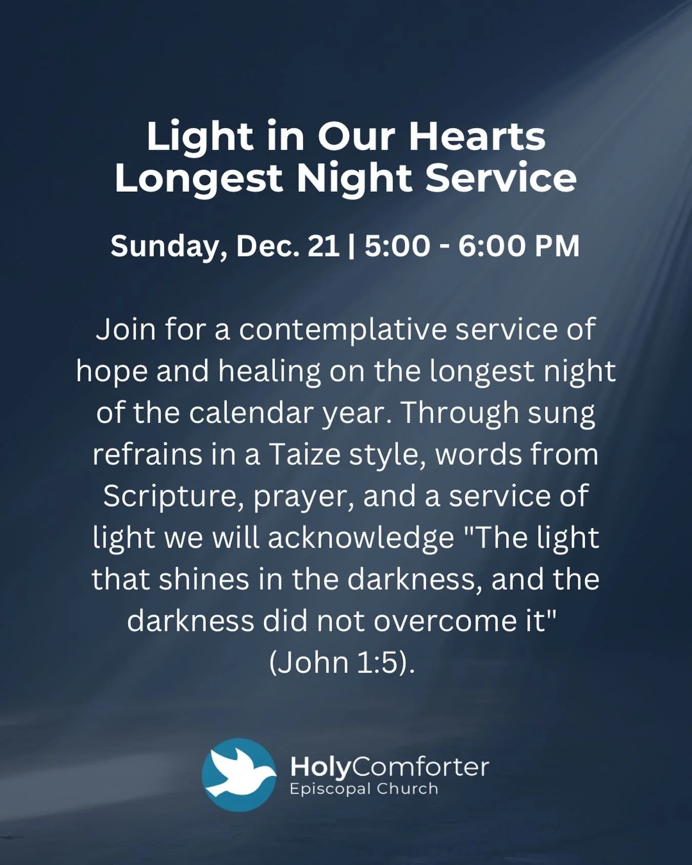 Sunday, Dec. 21 | 5:00 - 6:00 PM

Join for a contemplative service of hope and healing on the longest night of the calendar year. Through sung refrains in a Taize style, words from Scripture, prayer, and a service of light we will acknowledge &ldquo;