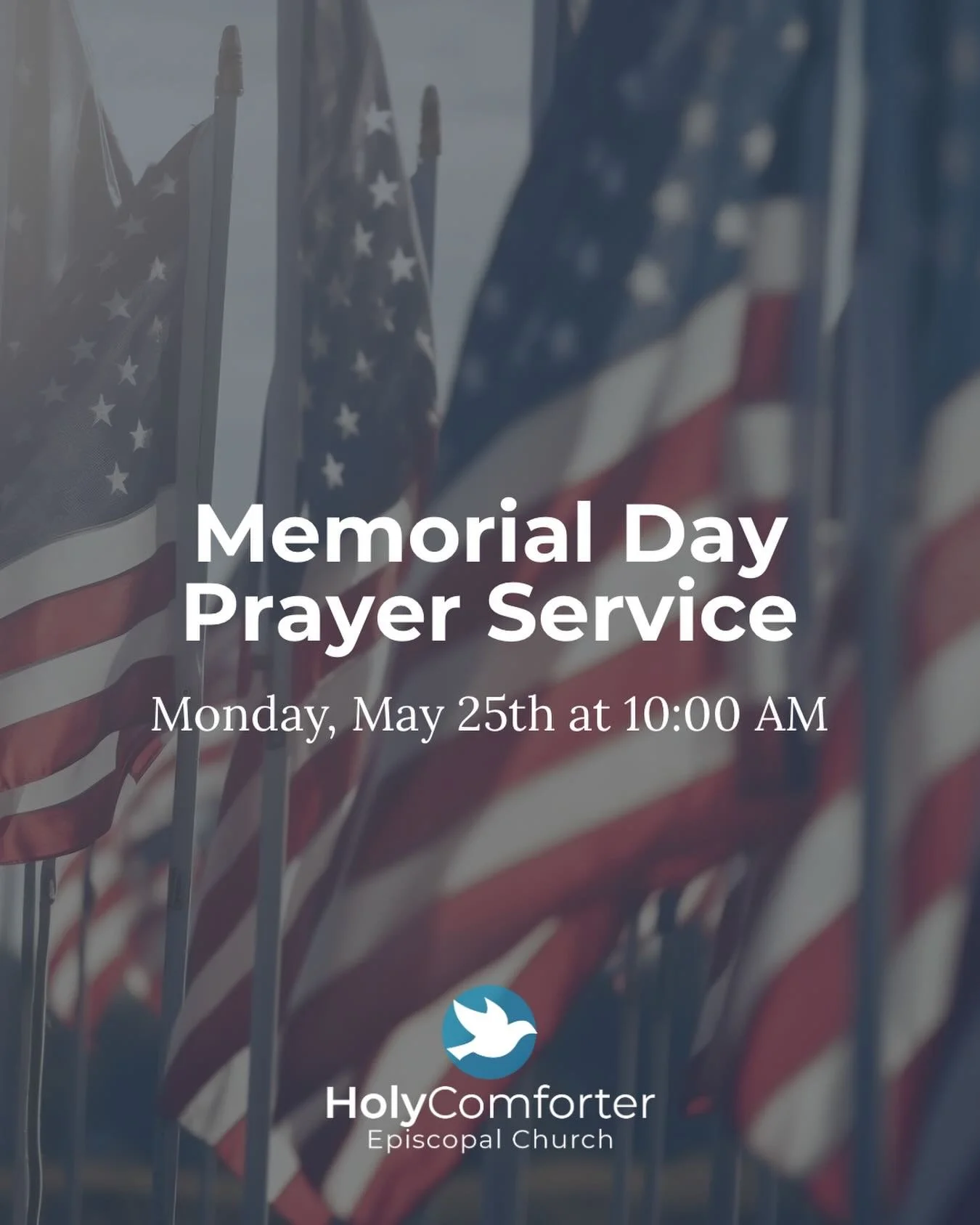Join us on Monday, May 25th at 10 AM to pray for military personnel, both known and unknown, who died in service to the United States of America.