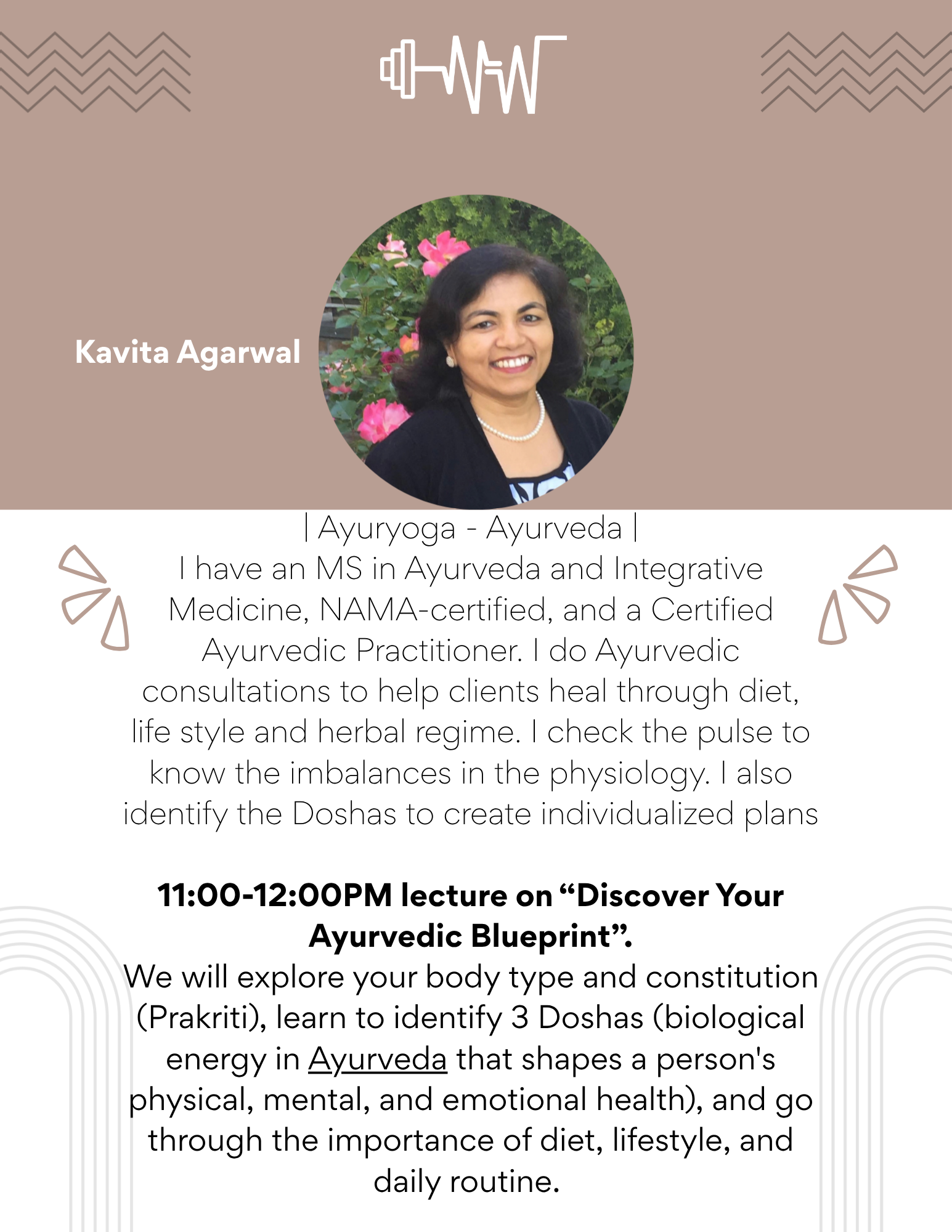 A graphic design profile card of Kavita Agarwal, an Ayurvedic practitioner, with her photo showing a smiling woman with dark hair, wearing pearl earrings and necklace, standing outdoors with pink flowers and greenery in the background. The card includes her name, credentials, and information about her upcoming lecture on Ayurvedic blueprints.