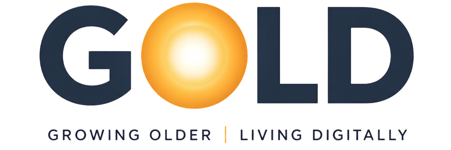 Growing Older Living Digitally (GOLD)