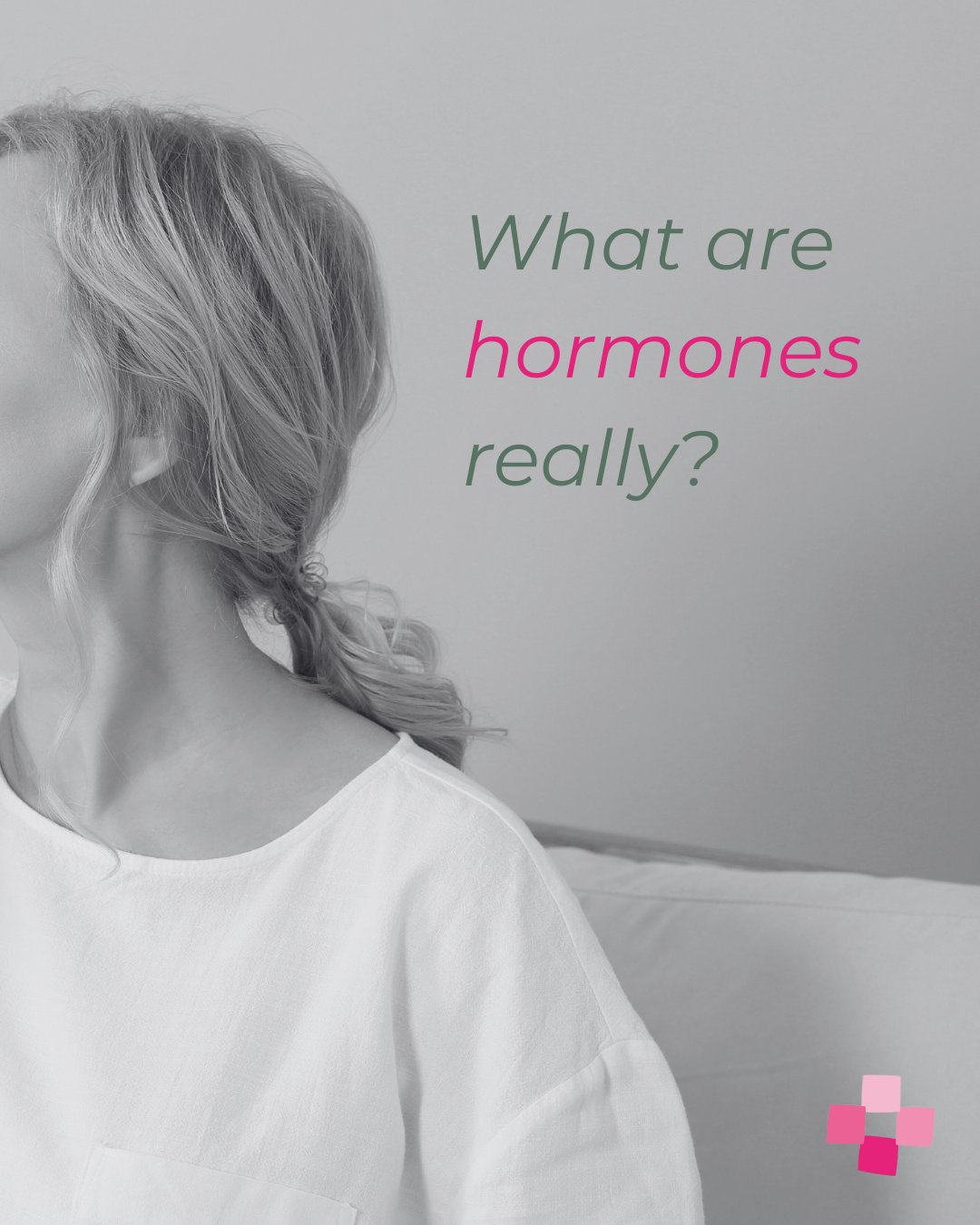 What are hormones really?