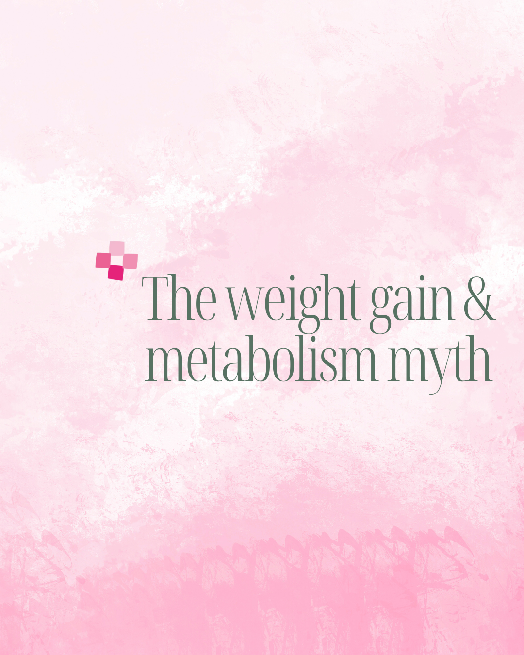 The weight gain and metabolism myth