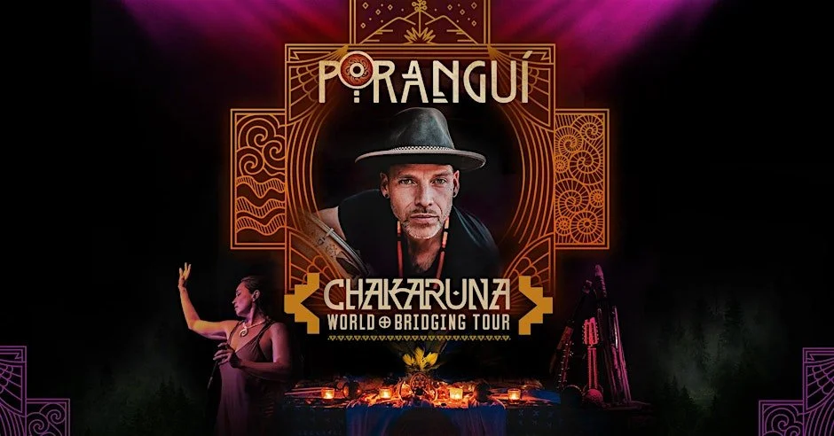 Poranguí (CHAKARUNA - World Bridging Tour) w/ Biko Casini