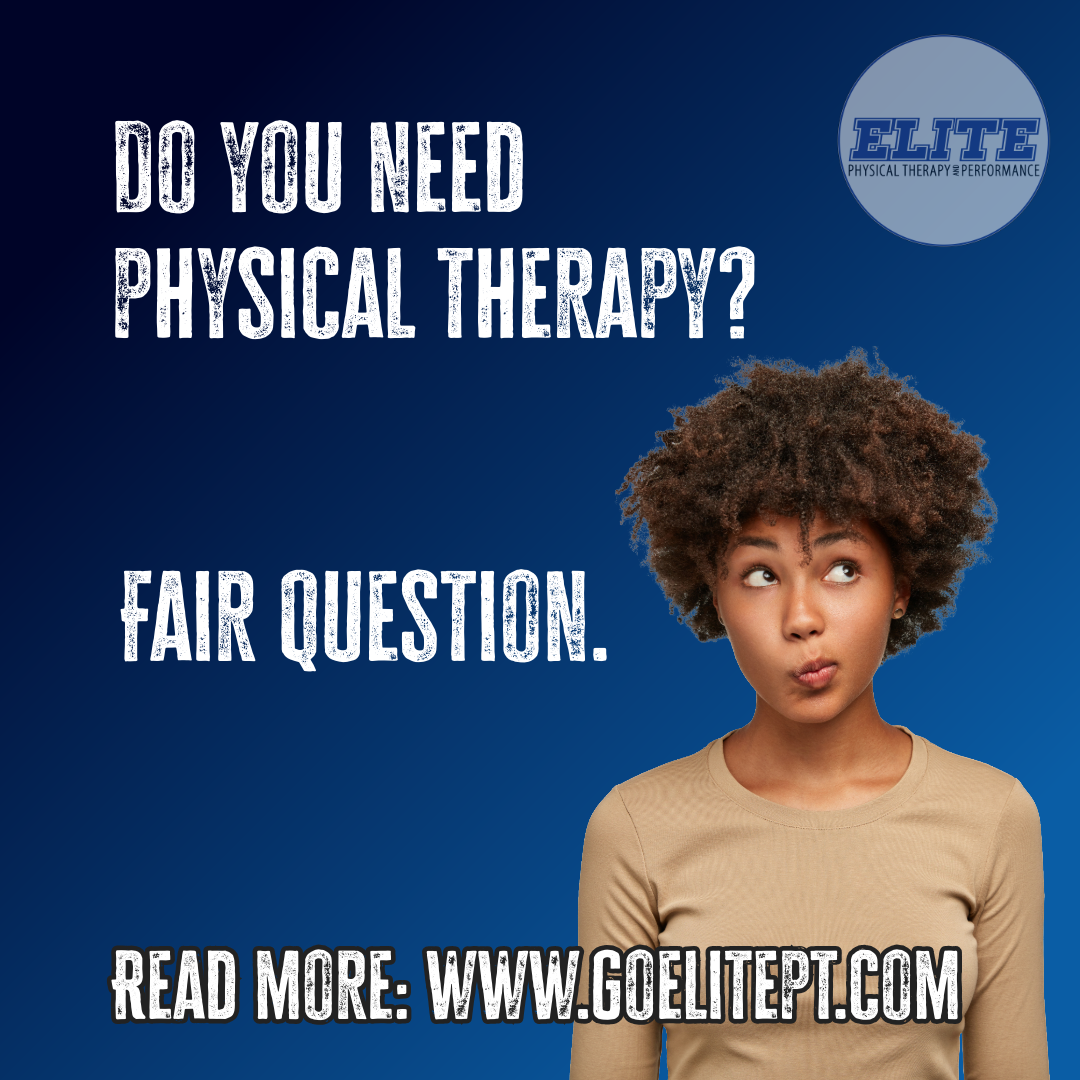 Do I Really need PT?