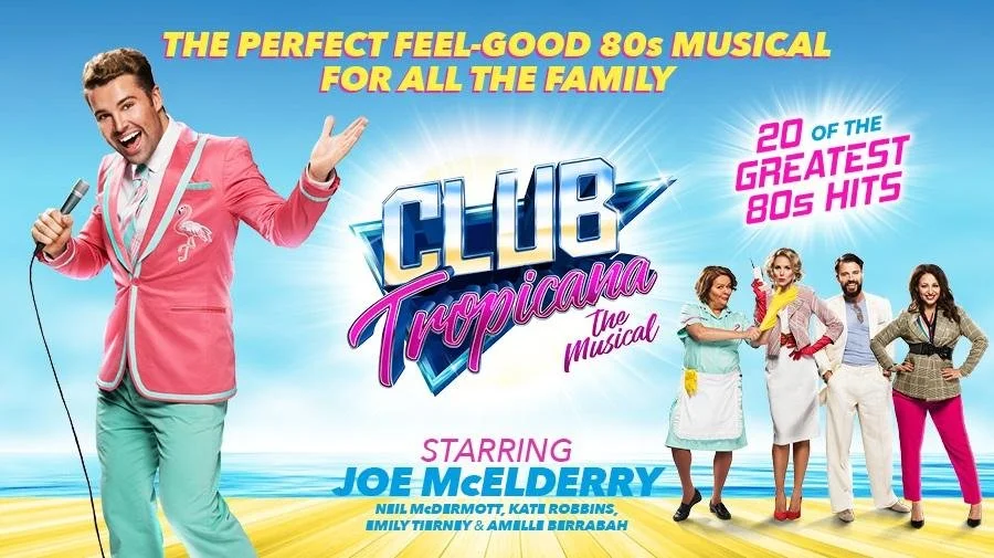 Club Tropicana - The Musical, Theatre Royal Plymouth, 1*, Cormac Richards