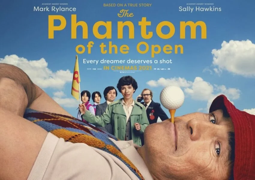 The Phantom Of The Open (2022), Dir Craig Roberts, Entertainment One 4.5****: Matthew Alicoon