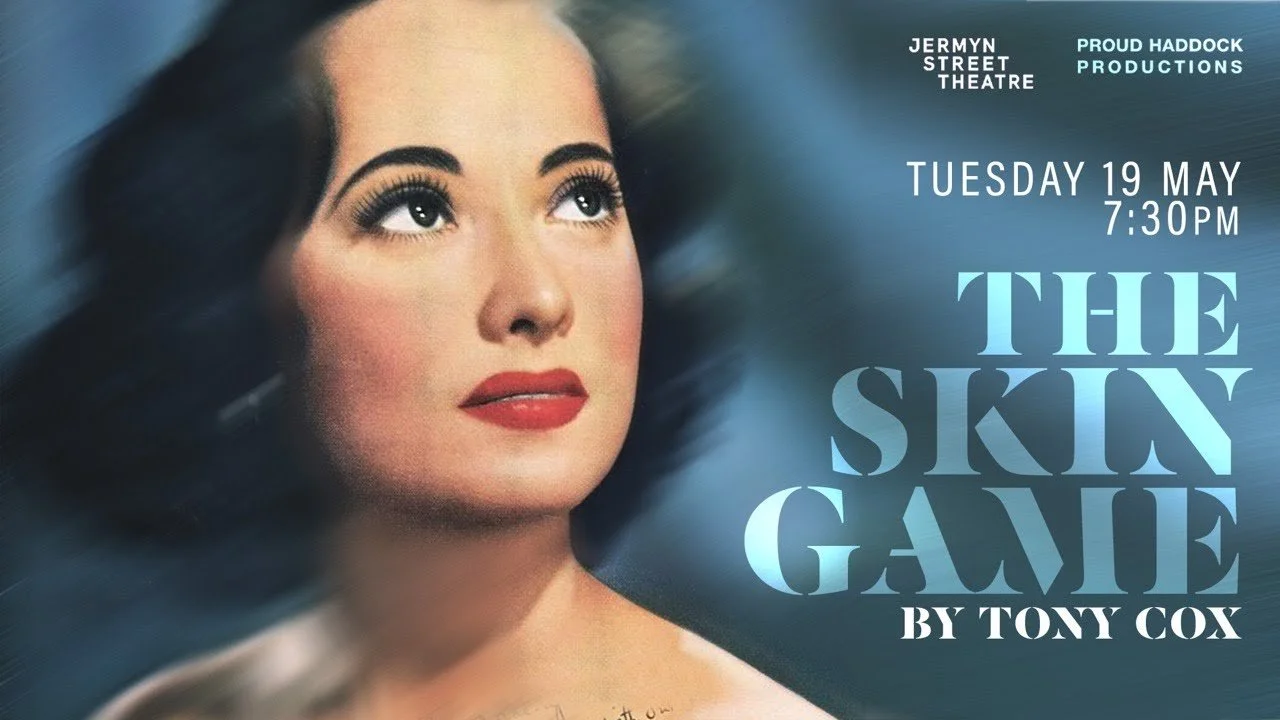 The Skin Game by Tony Cox. A rehearsed reading Jermyn Street Theatre on You Tube. 4****. William Russell