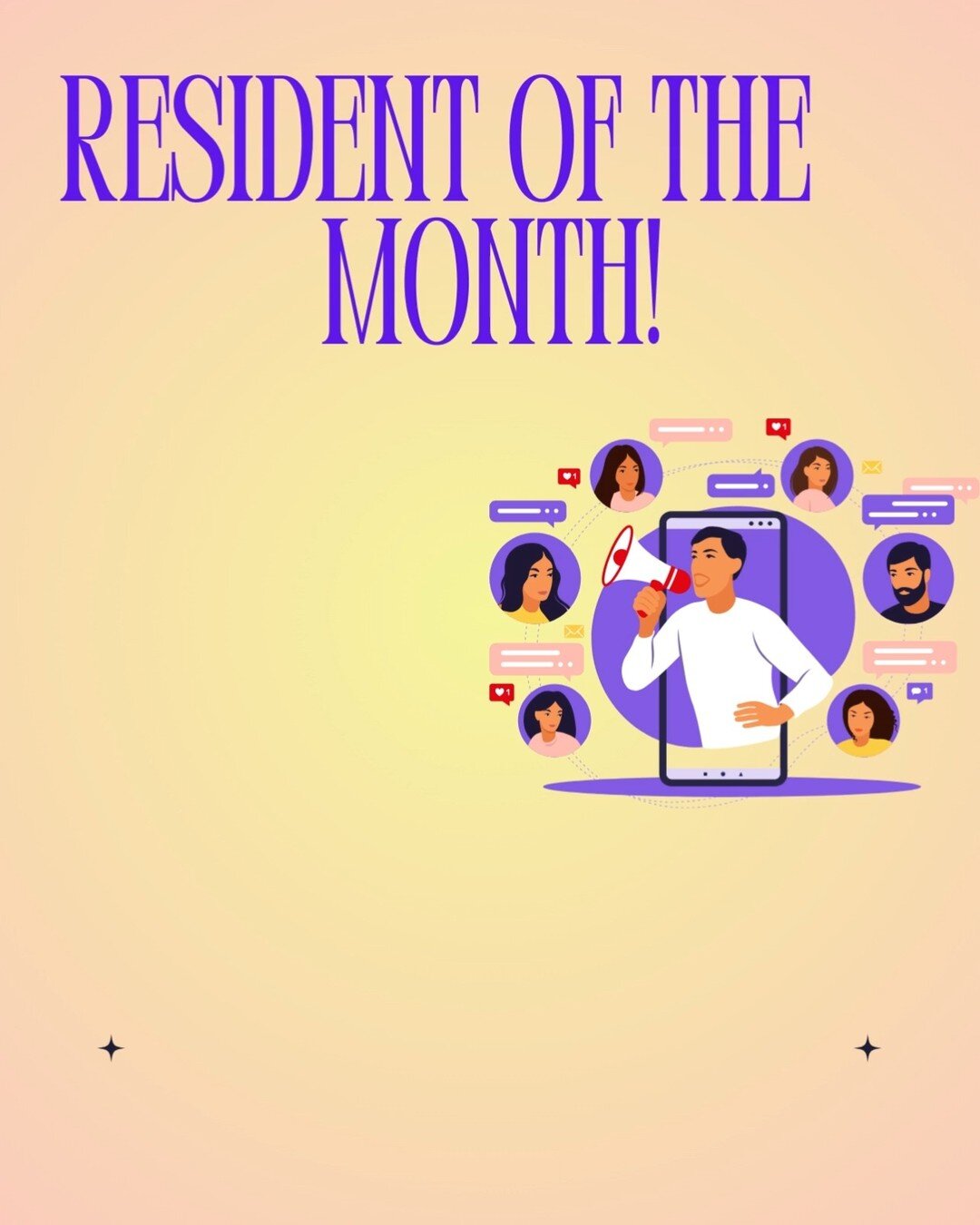 Does a neighbor always give you a smile and ask you about your day? Does your roommate go above and beyond with chores in your home? We want to hear ALL about it from you to make them feel special!

We are doing a resident of the month for November a