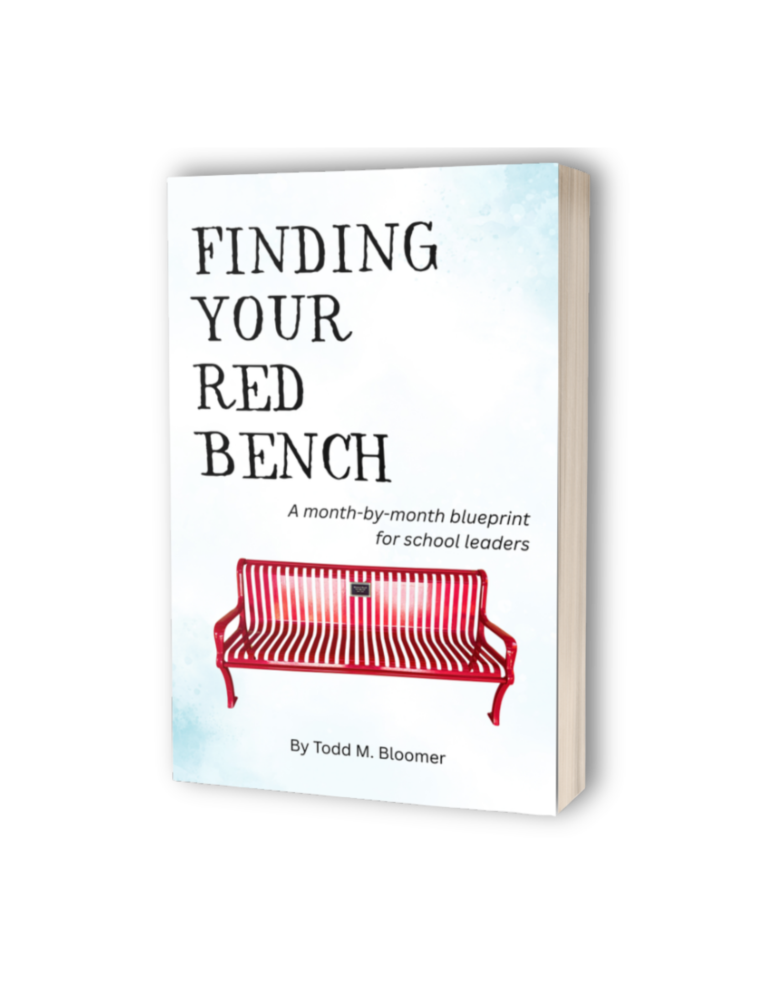Finding Your Red Bench: A month-by-month blueprint for school leaders