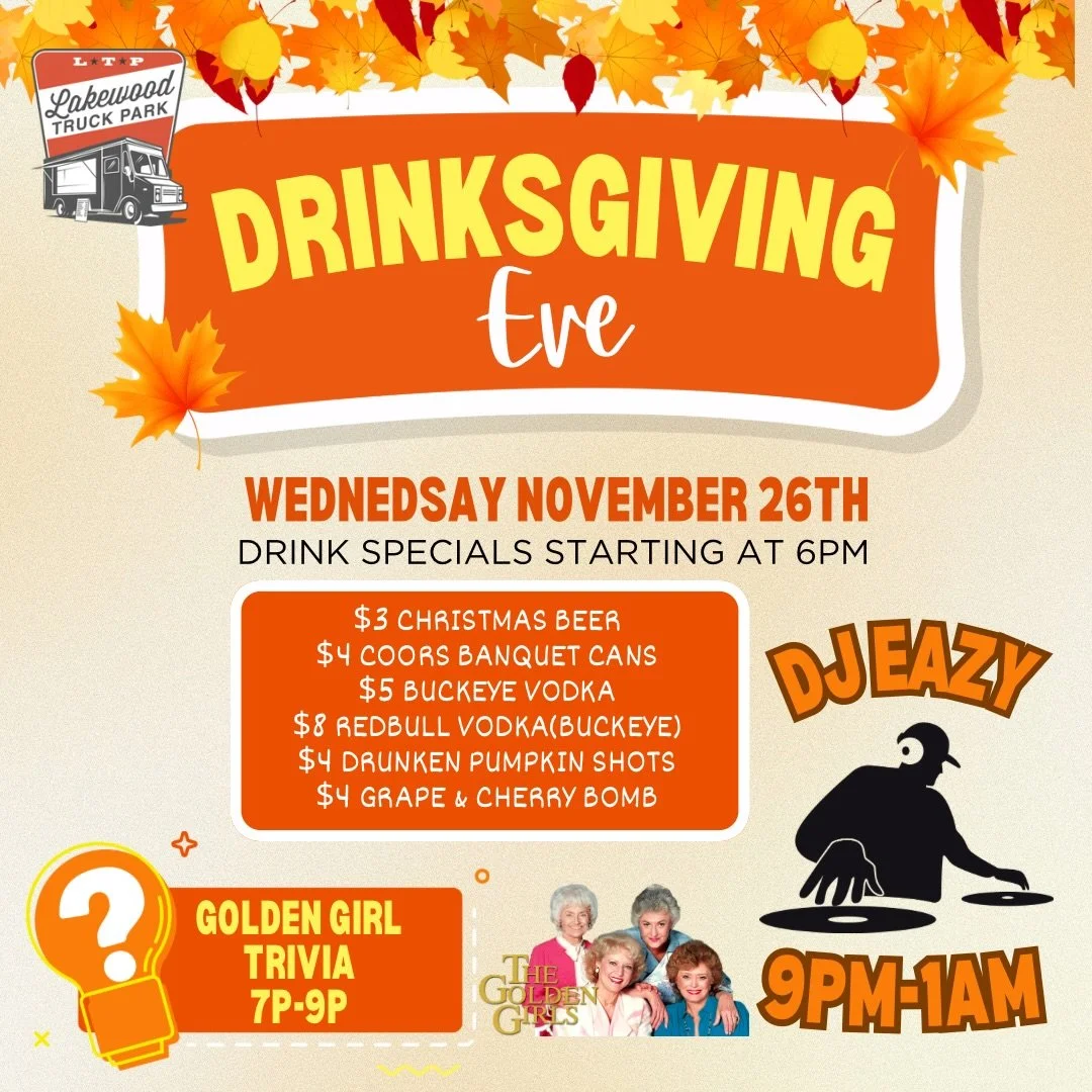 Join us for Drinksgiving!!
We&rsquo;re starting our themed trivia night with Golden Girls! Grab your besties, channel your inner Blanche, Dorothy, Rose, or Sophia, and join us for a night of laughs and nostalgia. After trivia stick around for DJ EAZY