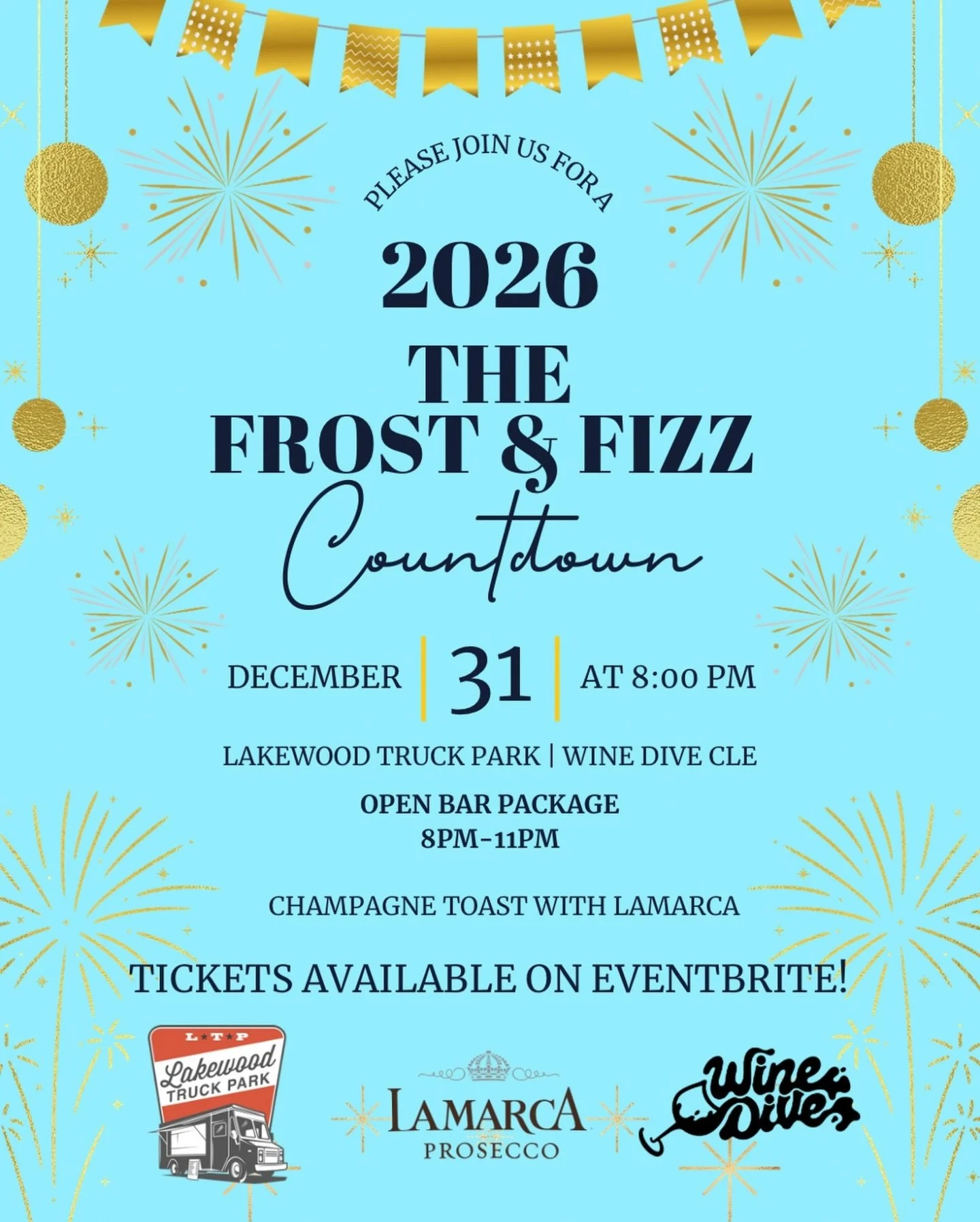 EARLY BIRD SPECIAL!! TICKETS ARE SELLING FAST AND ARE LIMITED!
❄️✨ The Frost &amp; Fizz Countdown NYE 2026✨❄️
December 31st &bull; Starts at 8pm
Ring in the New Year in sparkling style! Lakewood Truck Park and Wine Dive CLE are teaming up to bring yo