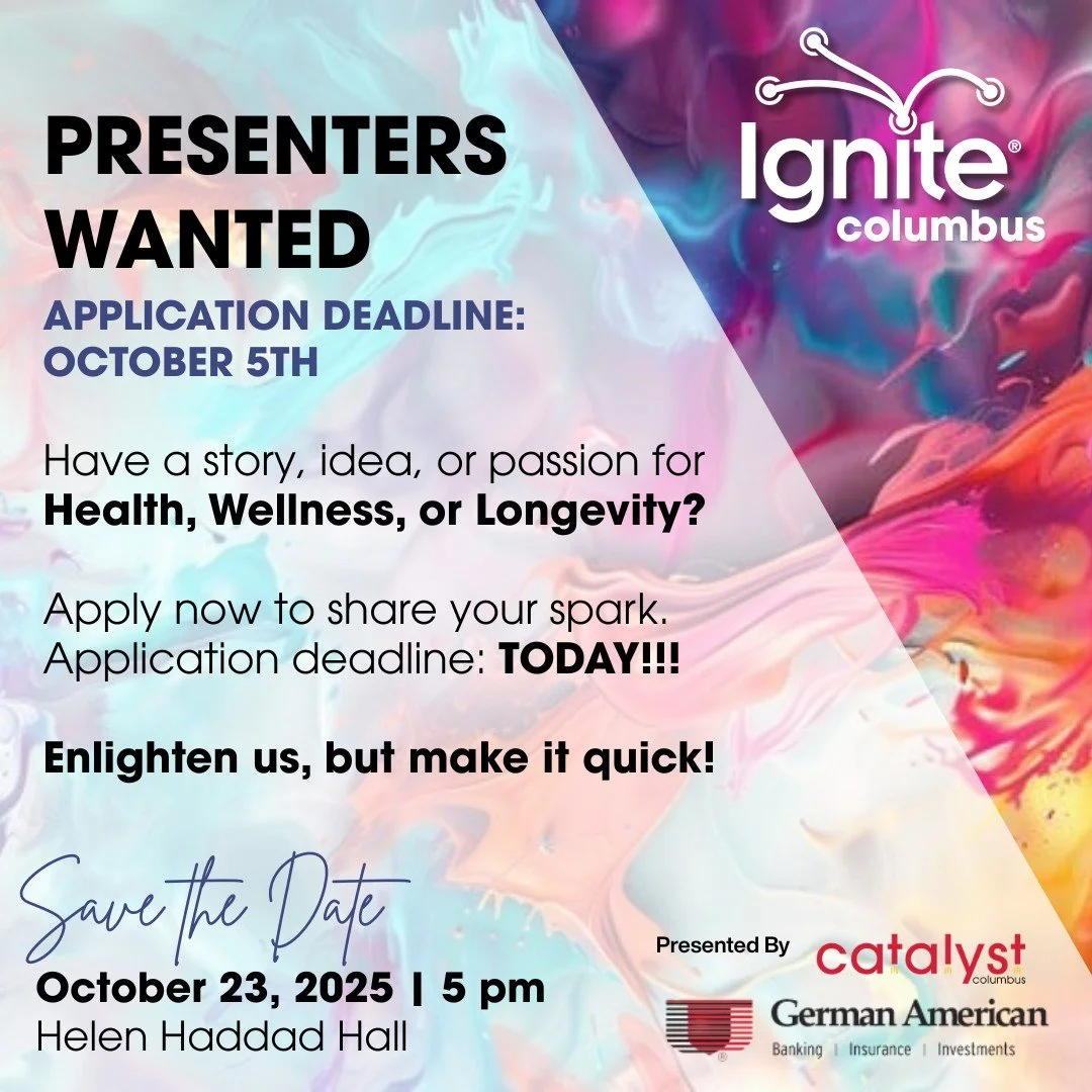 ⏳ The application deadline is almost here! Apply by Oct 5th to pitch your idea on Health, Wellness, or Longevity at Ignite Columbus. 

Don&rsquo;t miss your chance to share your impactful or enlightening ideas on October 23rd at Helen Haddad Hall!

A