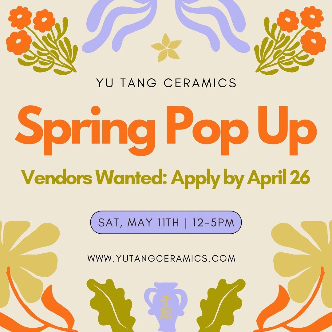 Vendors! You still have a few more days to apply to be part of our spring pop up. 🌸

Yu Tang Ceramics is hosting a sale and party on May 11 from 12-5pm. It&rsquo;s open to all artists, makers, and collectors. Our only requirement is that your work i