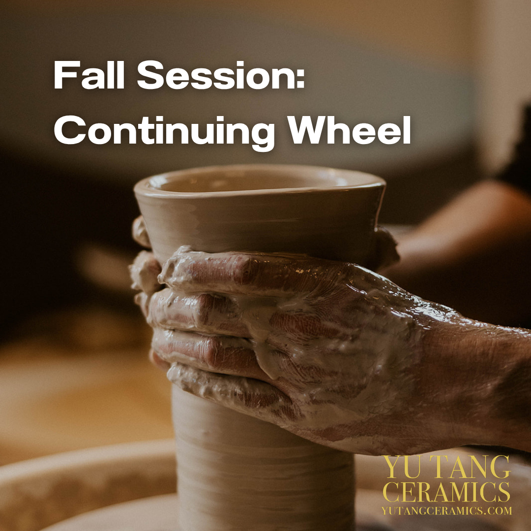 Level 2 Ceramics: Continuing Wheel (Fall—6 Weeks)