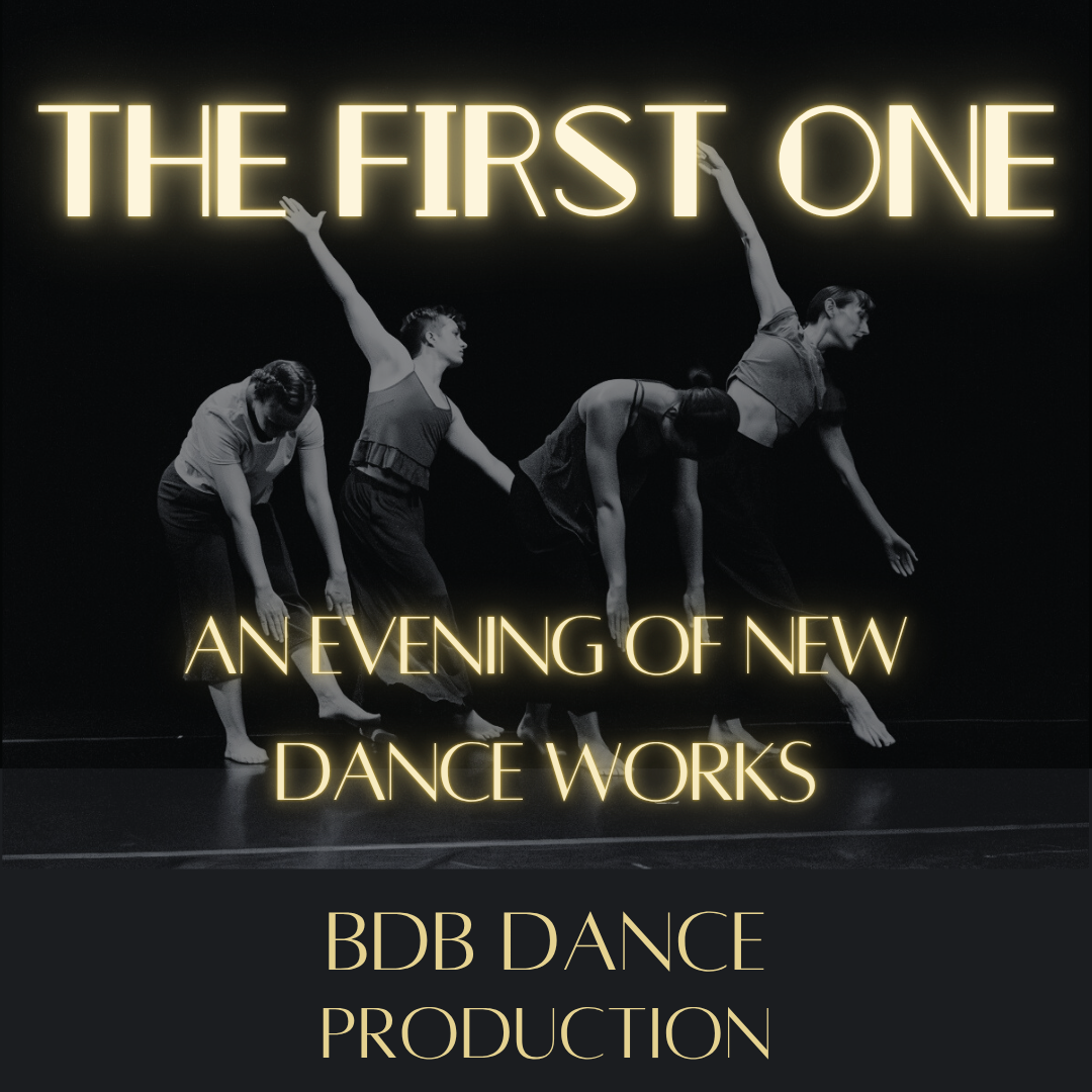 BDB Dance Presents: THE FIRST ONE (Copy)