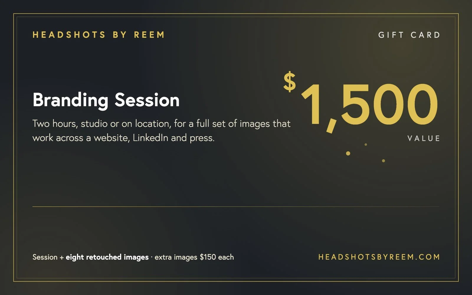 Headshots by Reem gift card — Branding Session, $1,500 value, includes eight retouched images