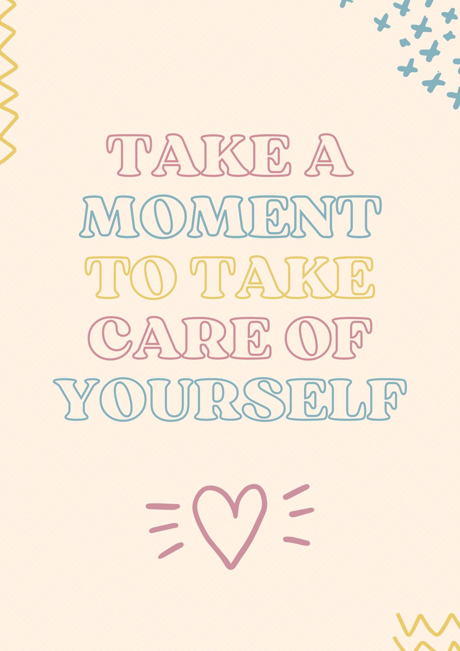 Beige Take a moment to take care of yourself - Poster.jpg