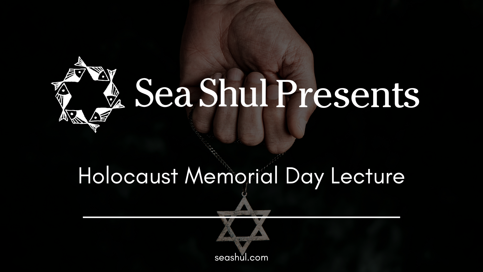 Sea Shul Presents: Holocaust Memorial Day Lecture