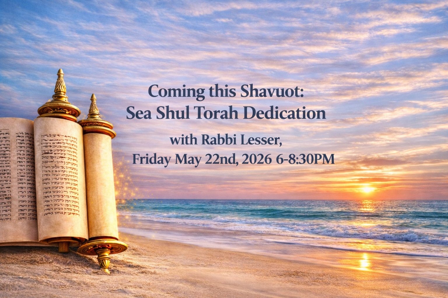 Sea Shul Torah Dedication