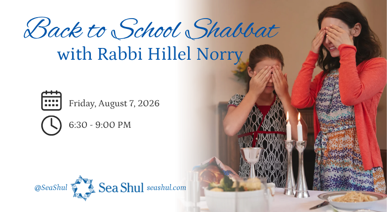 Back to School Shabbat with Rabbi Norry