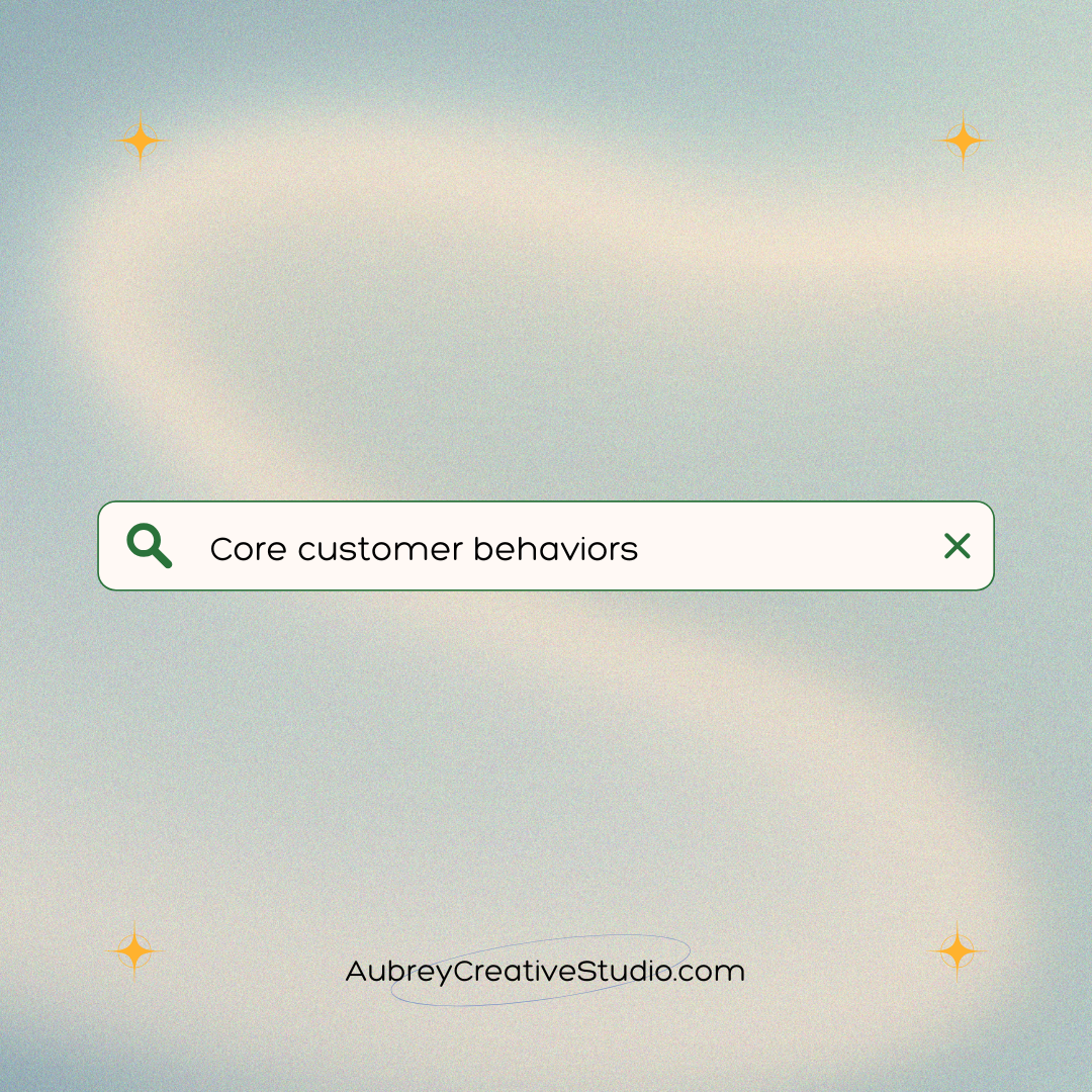 Why Identifying Core Customer Behaviors is Essential for Digital Marketing Success