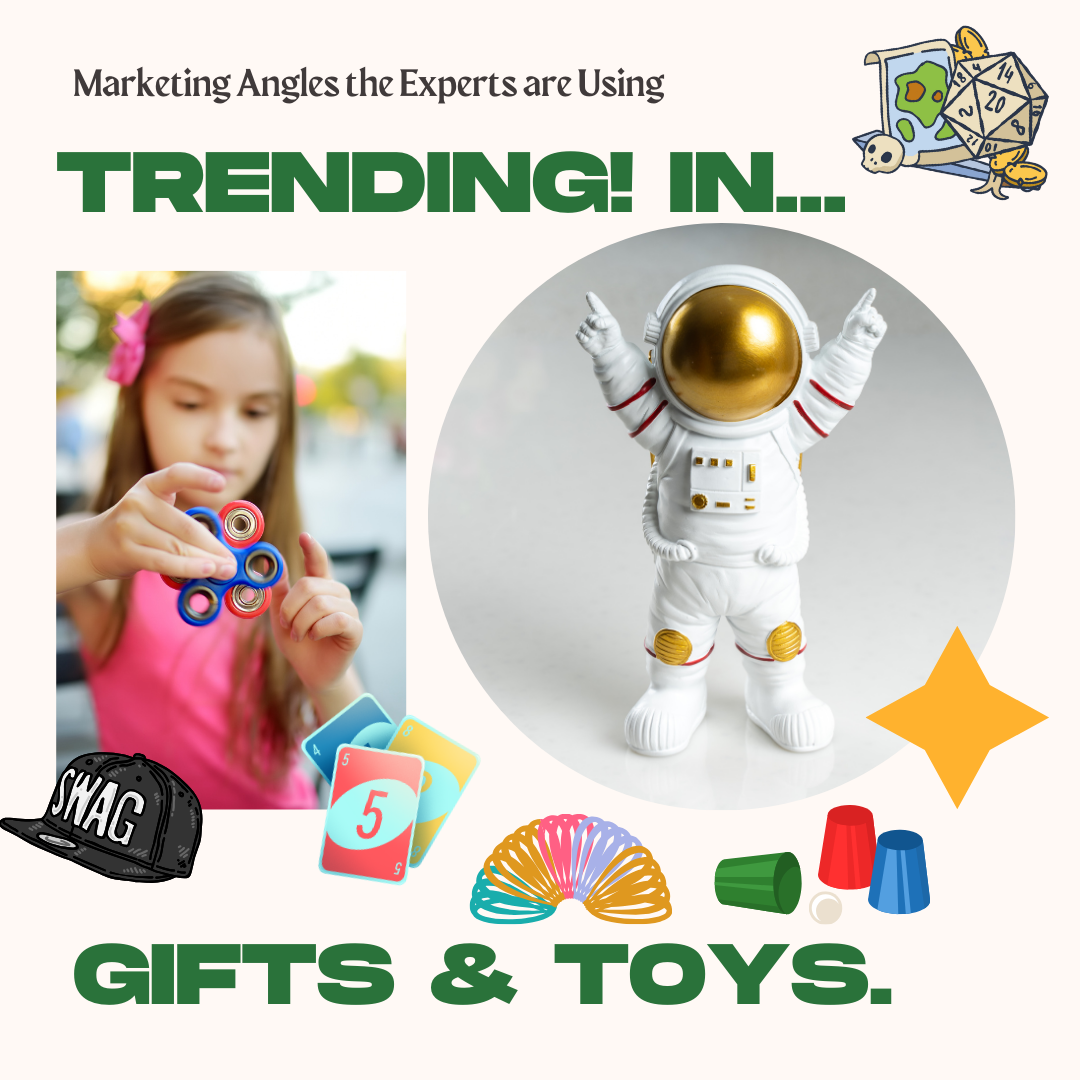 Trending Marketing Angles in the Gifts and Novelty Toys Industry