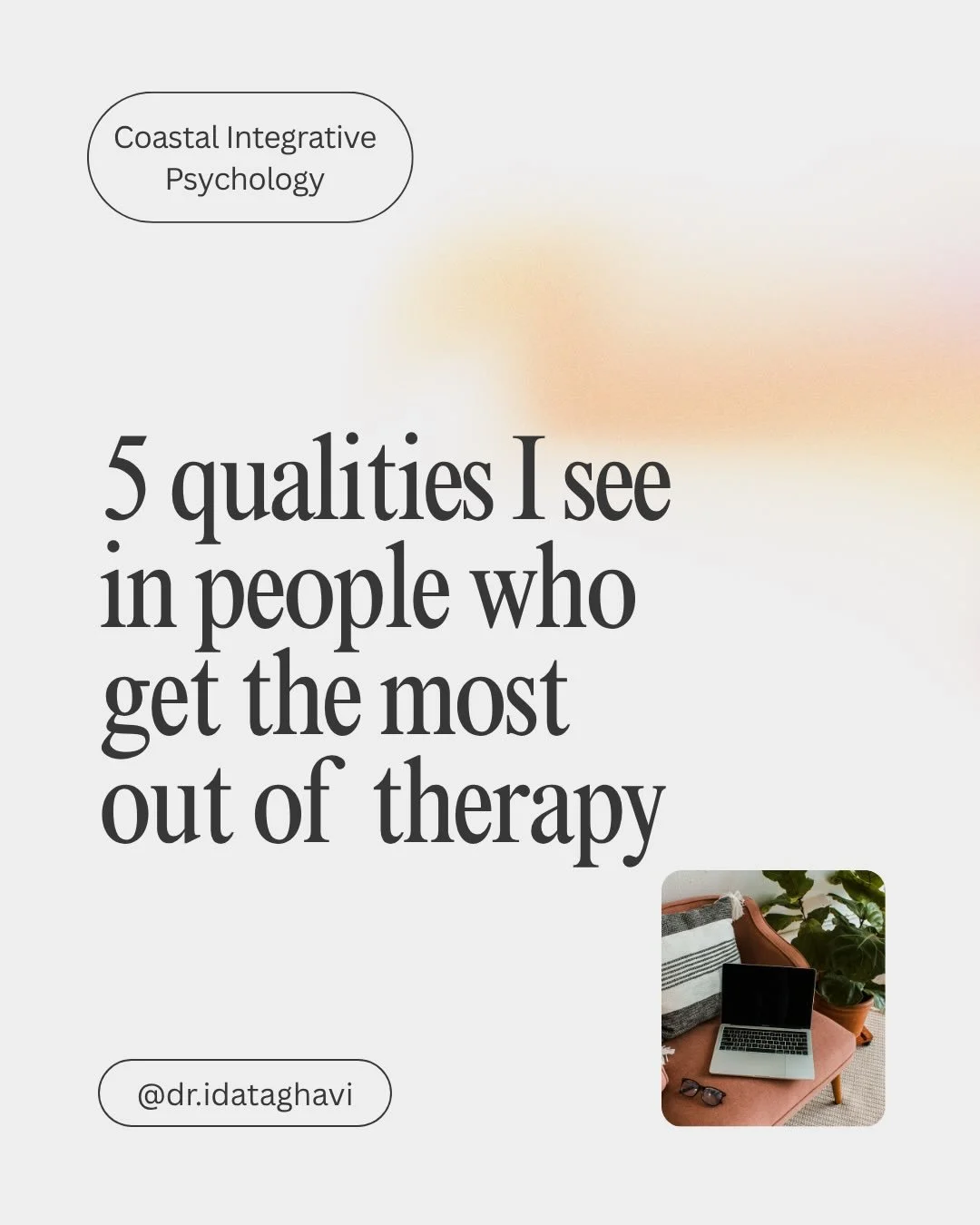 Over the years, I&rsquo;ve noticed that people who get the most out of therapy often share certain qualities: curiosity, honesty, open-mindedness, consistency, and motivation. ✨

These aren&rsquo;t requirements for therapy &mdash; they&rsquo;re patte