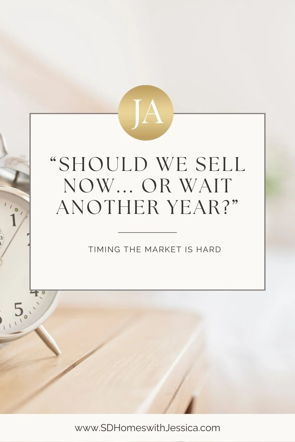 Should I Sell Now, or Is It Smarter to Wait Another Year?