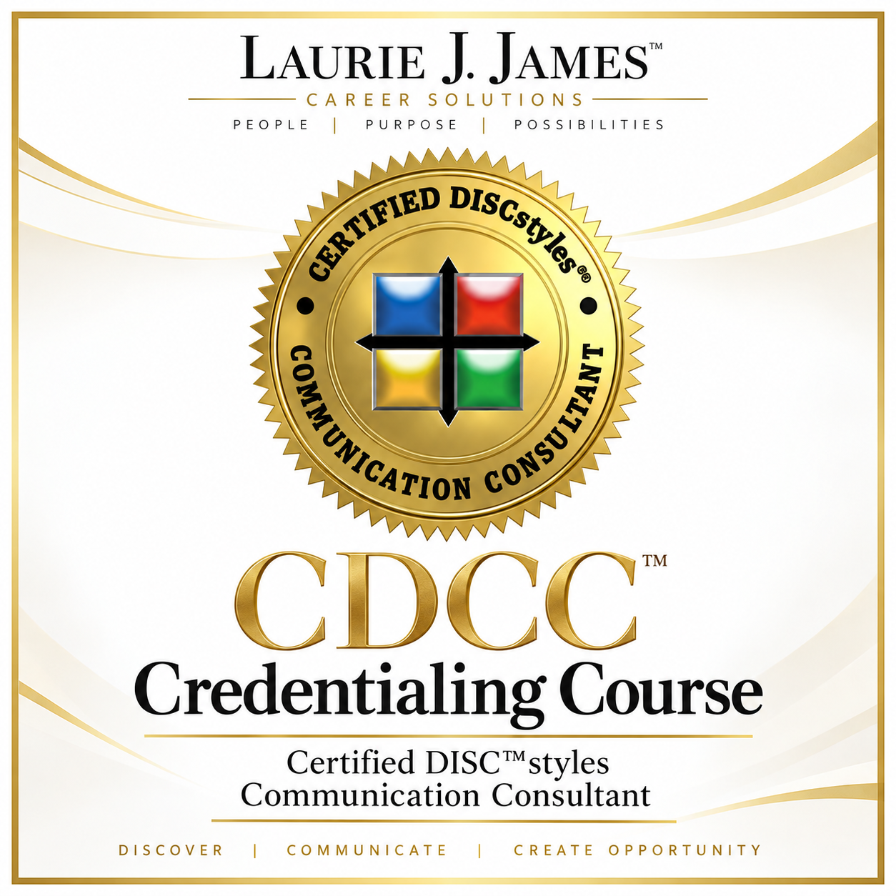 Certified DISC™styles Communication Consultant Credentialing Course