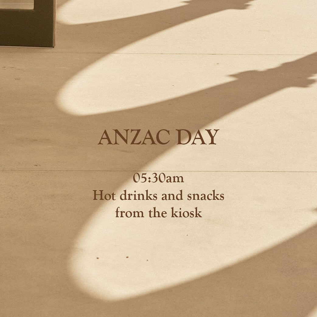 This ANZAC Day, as we reflect and remember the sacrifices made by our servicemen and women, we&rsquo;re honoured to open our doors to you.
 
The Kiosk
Start your day with us as early as 5.30 AM at our kiosk, offering coffee and takeaway breakfast opt