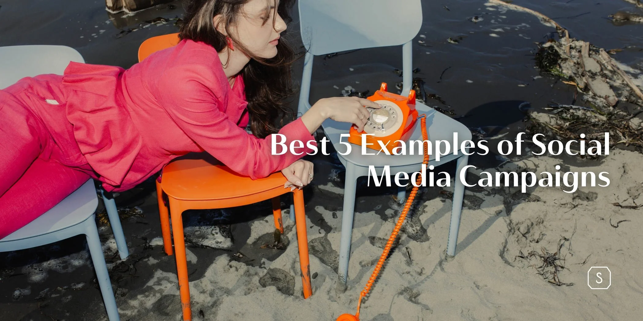 best 5 examples of social media campaigns banner featuring a woman wearing a pink suit laying on chairs and dialing on a retro orange phone